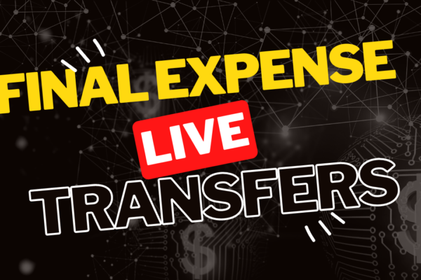 Final Expense Live Transfers