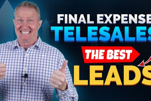 Final Expense Leads for Telesales: Unlocking Success for Final Expense Leads Specialists